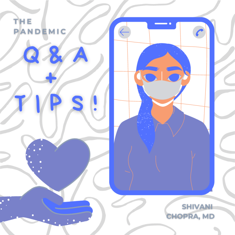The Pandemic: Q&A and&nbsp;Tips